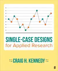 SINGLE-CASE DESIGNS FOR APPLIED RESEARCH