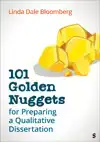 101 GOLDEN NUGGETS FOR PREPARING A QUALITATIVE DISSERTATION