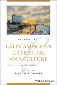 A Companion to Latin American Literature and Culture
