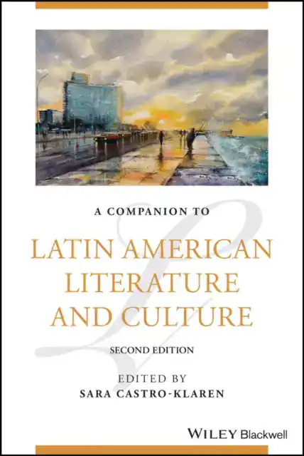 A Companion to Latin American Literature and Culture