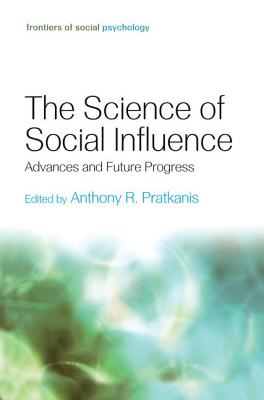 THE SCIENCE OF SOCIAL INFLUENCE