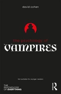 THE PSYCHOLOGY OF VAMPIRES