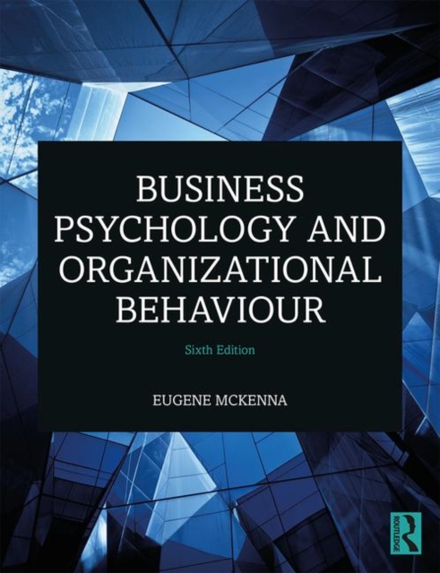 BUSINESS PSYCHOLOGY AND ORGANIZATIONAL BEHAVIOUR