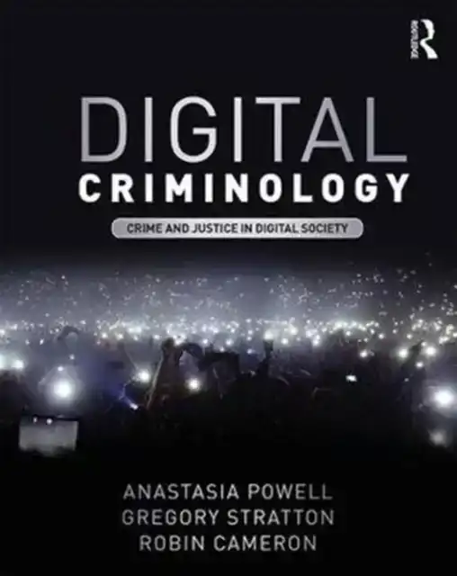 DIGITAL CRIMINOLOGY