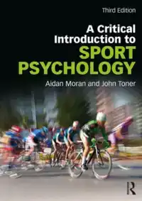 A CRITICAL INTRODUCTION TO SPORT PSYCHOLOGY