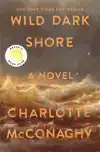 Wild Dark Shore