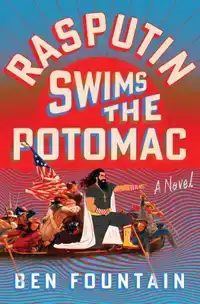 Rasputin Swims the Potomac
