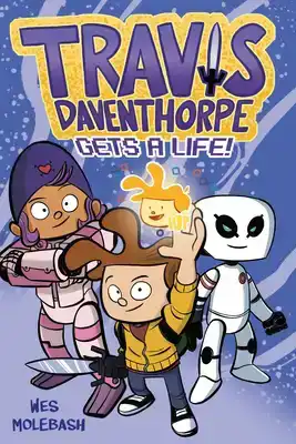 Travis Daventhorpe Gets a Life!