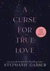 A CURSE FOR TRUE LOVE