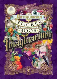 THE ANTIQUARIAN STICKER BOOK: IMAGINARIUM