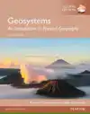 GEOSYSTEMS: AN INTRODUCTION TO PHYSICAL GEOGRAPHY, GLOBAL ED