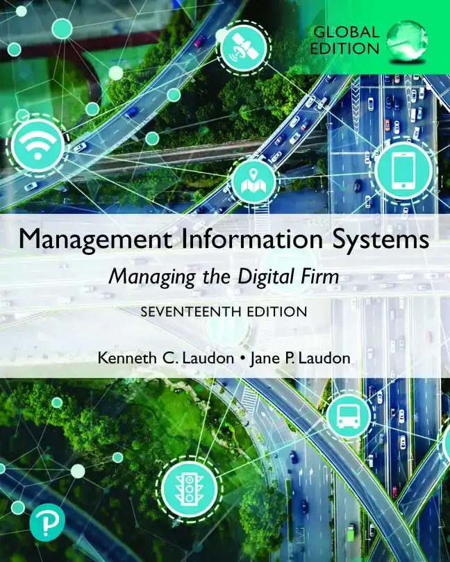 MANAGEMENT INFORMATION SYSTEMS: MANAGING THE DIGITAL FIRM, G