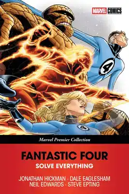 FANTASTIC FOUR: SOLVE EVERYTHING (MARVEL PREMIER COLLECTION)