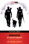 HAWKEYE: MY LIFE AS A WEAPON (MARVEL PREMIER COLLECTION)