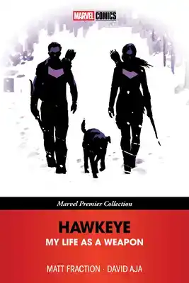 HAWKEYE: MY LIFE AS A WEAPON (MARVEL PREMIER COLLECTION)