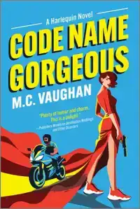 Code Name Gorgeous: A Spicy Spy Romance
