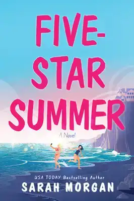 Five-Star Summer: A Feel-Good Women's Fiction Story of Frien