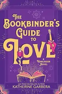 THE BOOKBINDER'S GUIDE TO LOVE