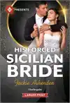 His Forced Sicilian Bride