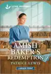 The Amish Baker's Redemption: An Uplifting Inspirational Rom
