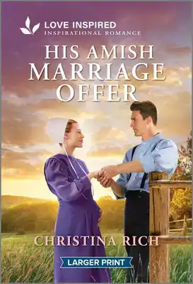 His Amish Marriage Offer: An Uplifting Inspirational Romance