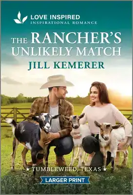 The Rancher's Unlikely Match: An Uplifting Inspirational Rom