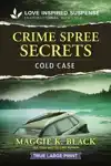 Crime Spree Secrets