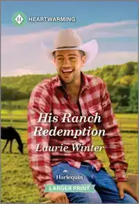 His Ranch Redemption: A Clean and Uplifting Romance
