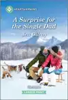 A Surprise for the Single Dad: A Clean and Uplifting Romance