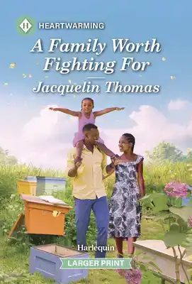 A Family Worth Fighting for: A Clean and Uplifting Romance