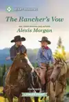 The Rancher's Vow: A Clean and Uplifting Romance