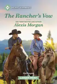 The Rancher's Vow: A Clean and Uplifting Romance