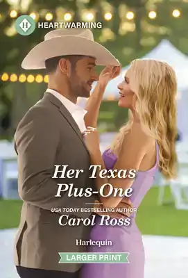 Her Texas Plus-One: A Clean and Uplifting Romance