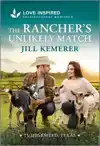 The Rancher's Unlikely Match: An Uplifting Inspirational Rom