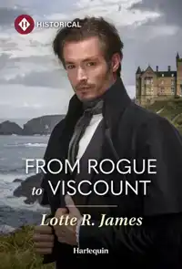 From Rogue to Viscount