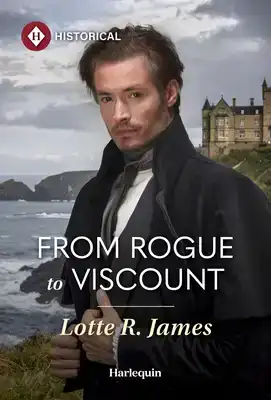 From Rogue to Viscount