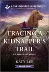 Tracing a Kidnapper's Trail