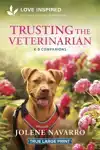 Trusting the Veterinarian: An Uplifting Inspirational Romanc