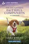 His Daughter's Faithful Companion: An Uplifting Inspirationa