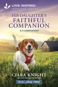 His Daughter's Faithful Companion: An Uplifting Inspirationa