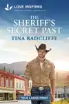 The Sheriff's Secret Past: An Uplifting Inspirational Romanc