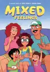 Mixed Feelings: A Graphic Novel