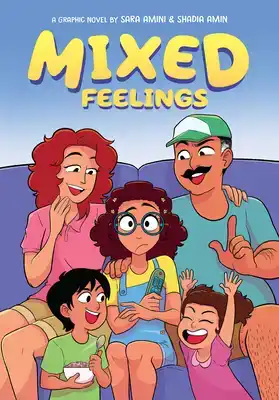 Mixed Feelings: A Graphic Novel
