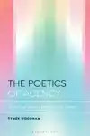 The Poetics of Agency