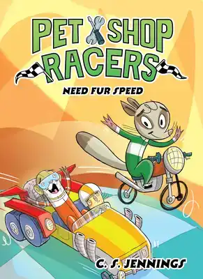Pet Shop Racers: Need Fur Speed: Pet Shop Racers, Book Three