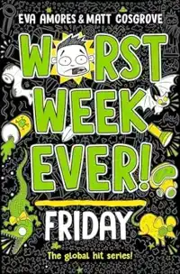 WORST WEEK EVER! FRIDAY