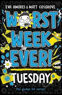 WORST WEEK EVER! TUESDAY