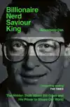 BILLIONAIRE, NERD, SAVIOUR, KING