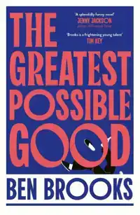 The Greatest Possible Good