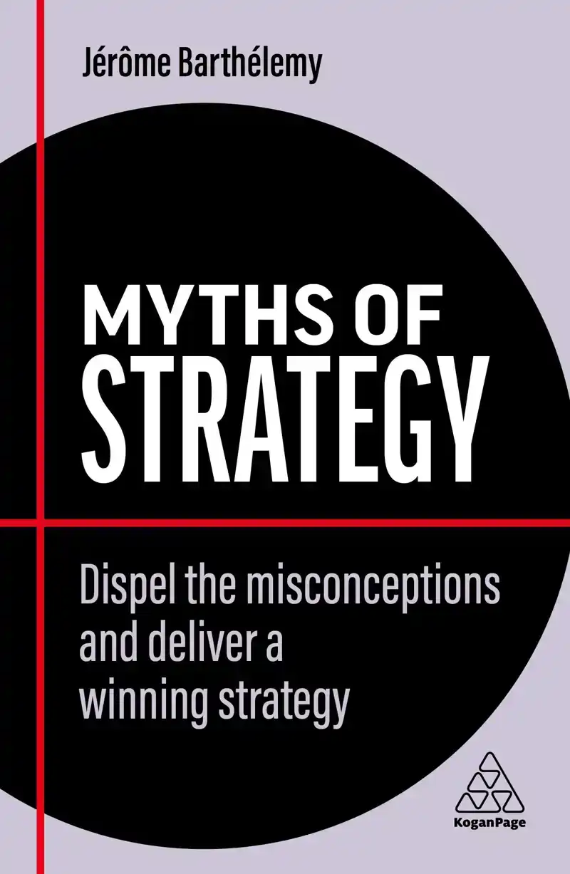 MYTHS OF STRATEGY